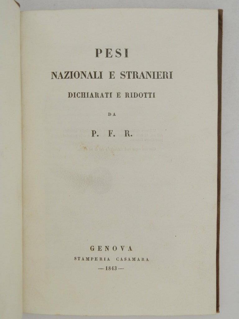 Pesi nazionali e stranieri dichiarati e ridotti da P. F. R