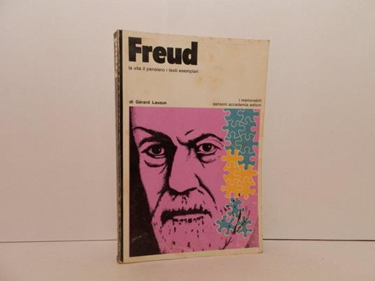 Freud : la vita il pensiero i testi esemplari - Gérard Lauzun - copertina