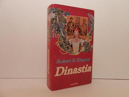 Dinastia - Robert S. Elegant - copertina