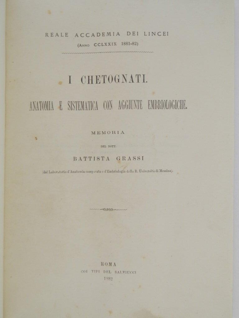 I chetognati. Anatomia e sistematica con aggiunte embriologiche