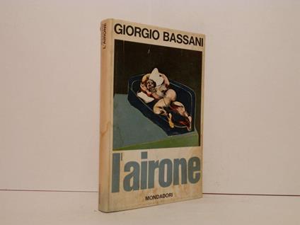 L' airone : romanzo - Giorgio Bassani - copertina