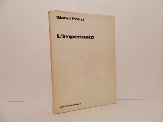 L' impensato. Egologia e violenza nella filosofia occidentale - Gianni Pozzi - copertina
