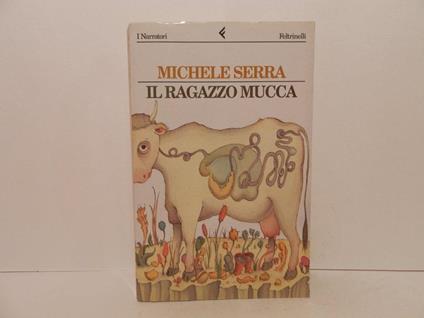Il ragazzo mucca - Michele Serra - copertina