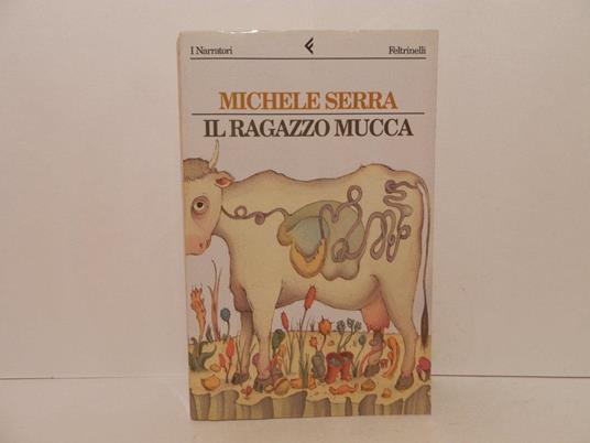 Il ragazzo mucca - Michele Serra - copertina