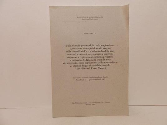 Sulle ricerche pneumatiche, sulla respirazione, circolazione e composizione del sangue, sulla salubrita dell'aria e sullo studio delle arie ... Il contributo di Pietro Moscati - Edoardo Proverbio - copertina