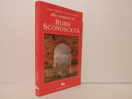 Roma sconosciuta - Luciano Zeppegno - copertina
