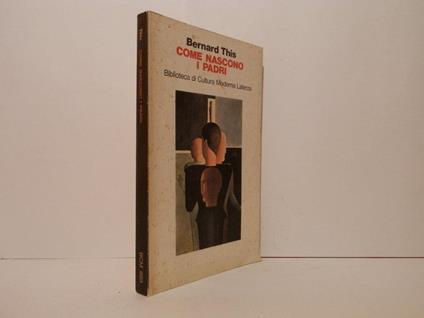 Come nascono i padri - Bernard This - copertina