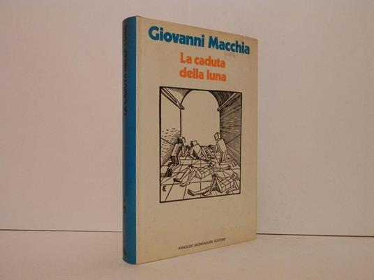 La caduta della luna - Giovanni Macchia - copertina