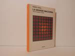 La grande macchina. I nuovi scienziati atomici
