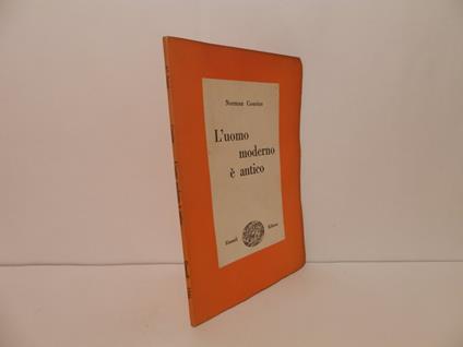 L' uomo moderno è antico - Norman Cousins - copertina