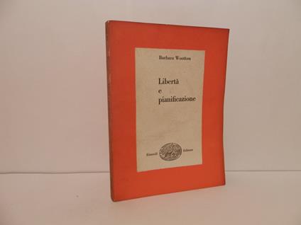 Libertà e pianificazione - Barbara Wootton - copertina