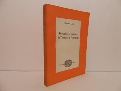 Il comico di carattere da Teofrasto a Pirandello - Eugenio Levi - copertina