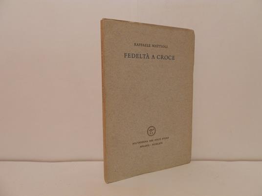 Fedeltà a Croce - Raffaele Mattioli - copertina