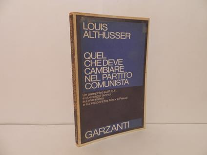 Quel che deve cambiare nel Partito Comunista - Louis Althusser - copertina