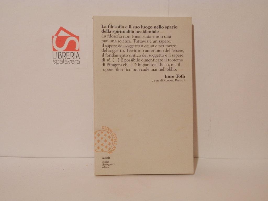 La filosofia e il suo luogo nello spazio della spiritualità occidentale. Una apologia