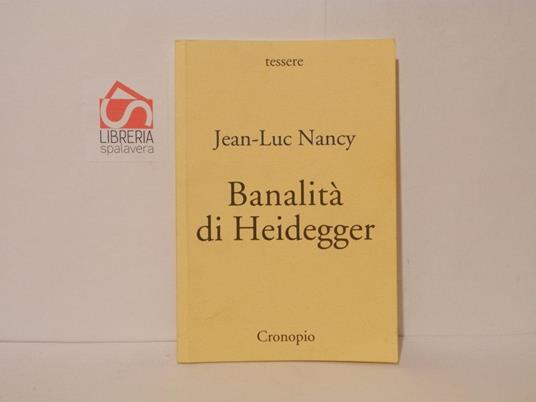 Banalità di Heidegger - Jean-Luc Nancy - copertina