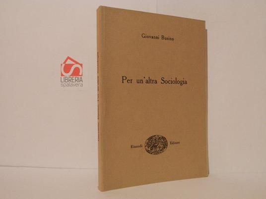 Per un'altra Sociologia - Giovanni Busino - copertina