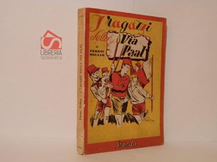 I ragazzi di via Paal - Ferenc Molnár - copertina