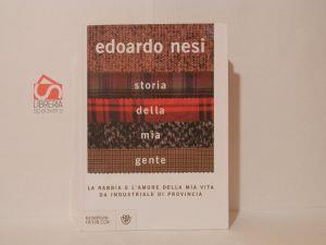 Storia della mia gente. La rabbia e l'amore della mia vita da industriale di provincia - Edoardo Nesi - copertina