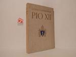 La vita e la persona di Pio XII. Unica versione italiana per cura del monastero di S. Giuseppe Lugano