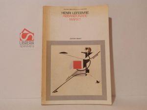 Abbandonare Marx? - Henri Lefebvre - copertina
