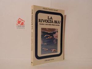 La rivolta blu. Contro i miti del Stato sociale - Alberto Pasolini Zanelli - copertina