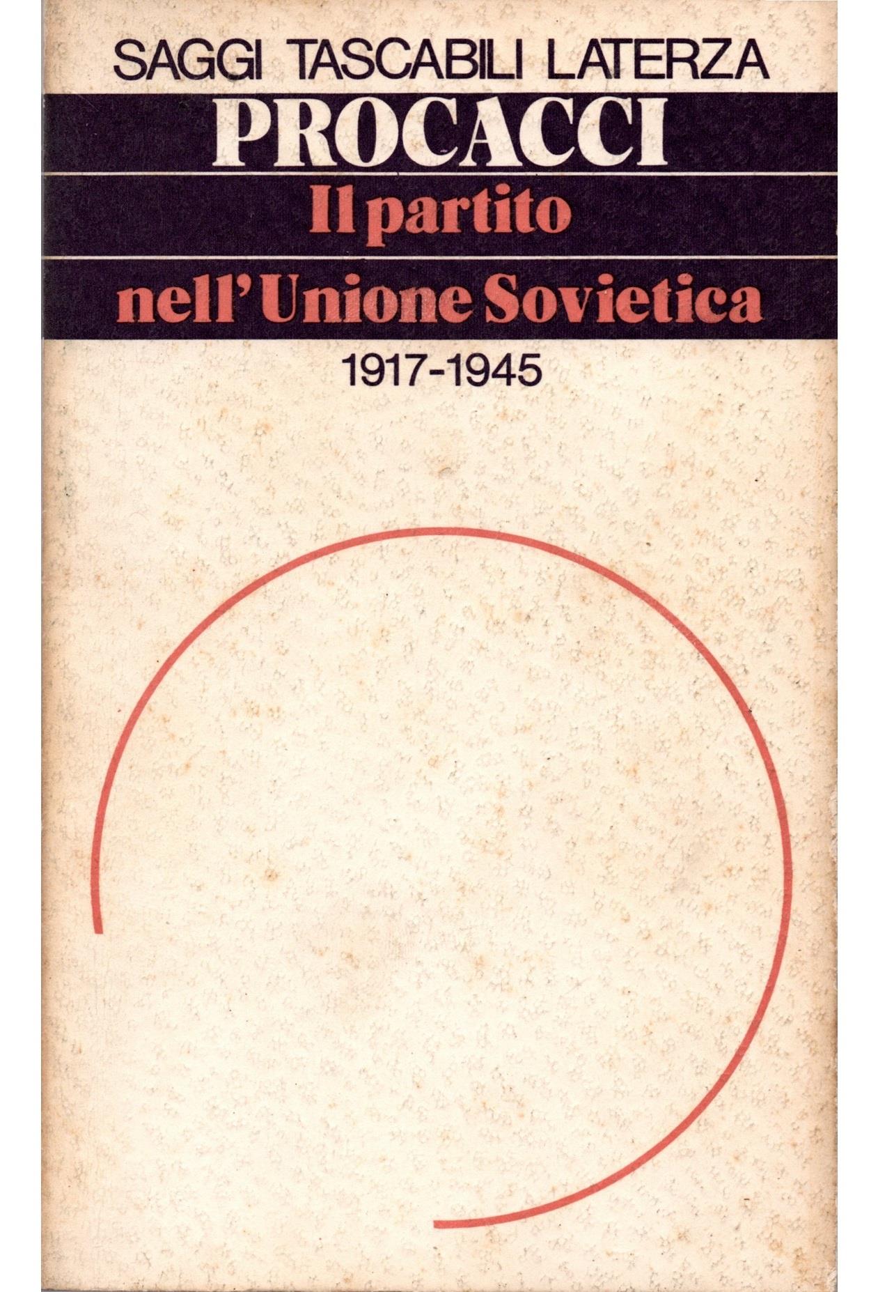 Il partito nell'Unione Sovietica. 1917-1945