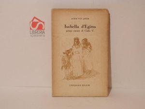 Isabella D'Egitto, primo amore di Carlo V - Arnim von Achim - copertina