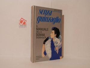 Senza guinzaglio. Il manuale della donna disinvolta - Mirka Martini - copertina