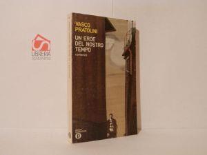 Un eroe del nostro tempo - Vasco Pratolini - copertina
