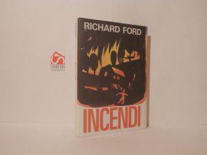Incendi - Richard Ford - copertina