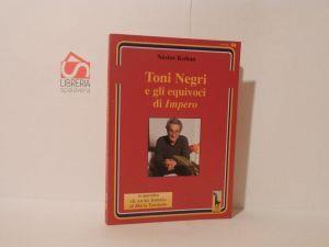 Toni Negri e gli equivoci di Impero - Néstor Kohan - copertina