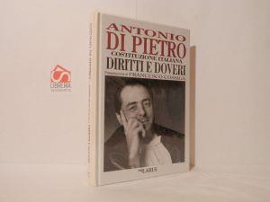 Costituzione italiana. Diritti e doveri - Antonio Di Pietro - copertina