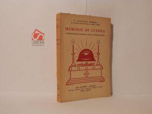 Memorie di guerra offerte per gli orfani a tutti i buoni italiani - Giovanni Semeria - copertina