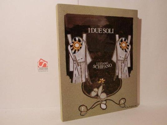 I due soli. Catalogo mostra: Padova, settembre - dicembre 2000 - Luciano Schifano - copertina