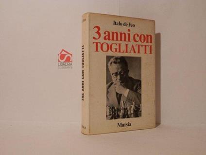 3 anni con Togliatti - Italo De Feo - copertina