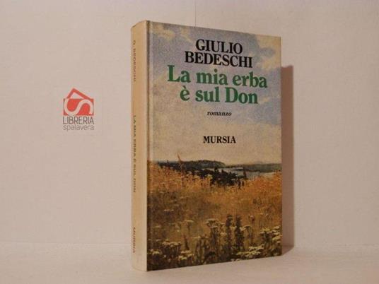 La mia erba sul Don - Giulio Bedeschi - copertina