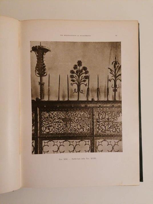 Il ferro nell'arte italiana: centocinquanta tavole, riproduzioni in parte inedite di 338 soggetti del Medio Evo, del Rinascimento, del periodo barocco e neo-classico - Giulio Ferrari - 4