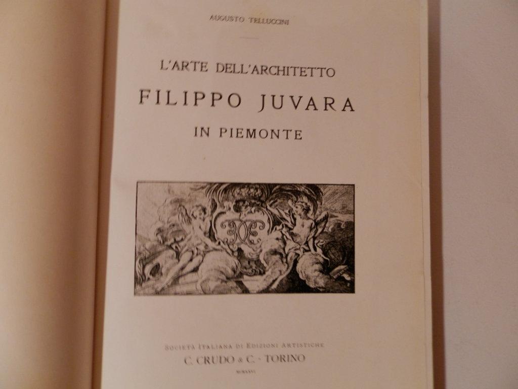 L' arte dell'architetto Filippo Juvara in Piemonte
