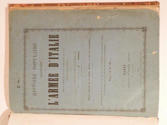 Histoire populaire illustrée de l'armée d'Italie recit complet de la campagne de 1859. Depuis l'origine de la guerre jusqu'a la paix de Villafranca - copertina