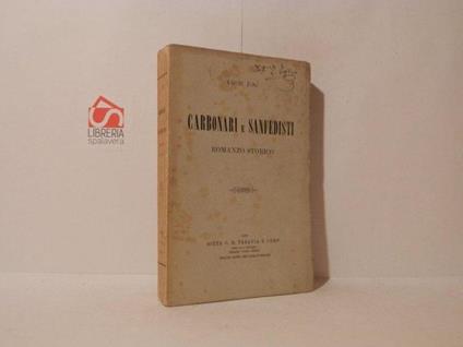 Carbonari e sanfedisti. Romanzo storico - Luigi Zini - copertina