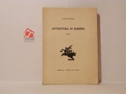 Avventura in Europa. Poesie - Giuseppe Biscossa - copertina