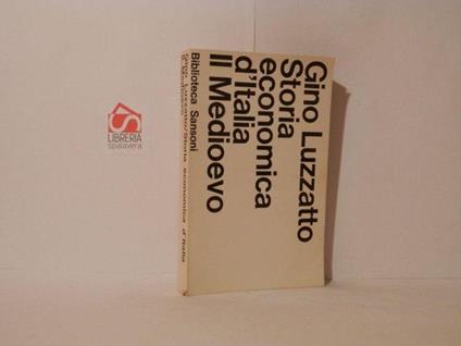 Storia economica d'Italia. Il Medioevo - Gino Luzzatto - copertina