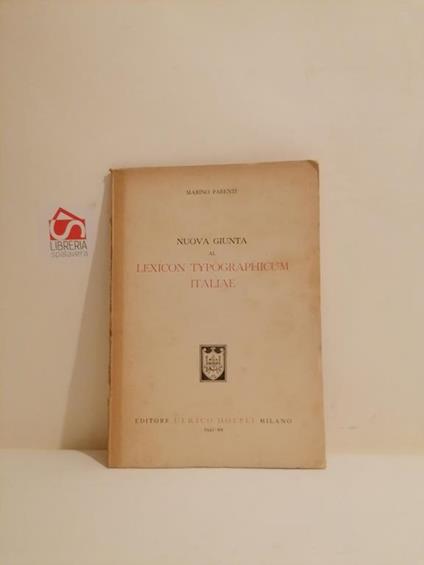 Nuova giunta al Lexicon Typographicum Italiae - Marino Parenti - copertina