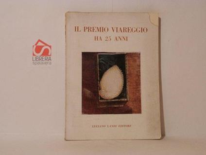 Il premio Viareggio ha 25 anni - Leone Sbrana - copertina