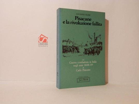 Pisacane e larivoluzione fallita - Luciano Russi - copertina