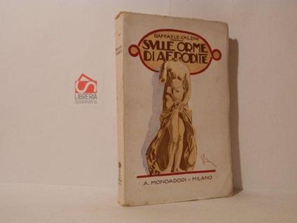 Sulle orme di Afrodite - Raffaele Calzini - copertina