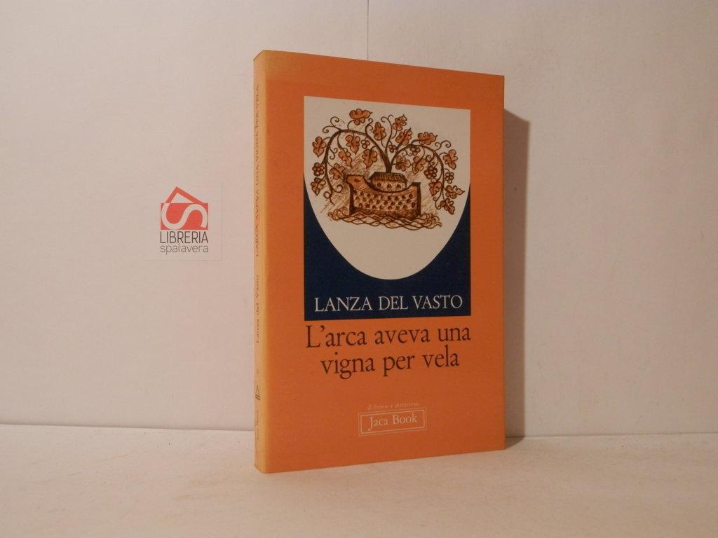 L' arca aveva una vigna per vela