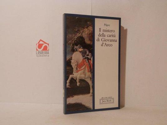 Il mistero della carità di Giovanna d'Arco. Poema - Charles Péguy - copertina