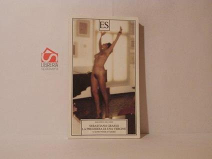 La preghiera di una vergine e altre poesie d'amore - Sebastiano Grasso - copertina
